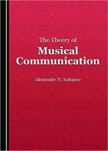 The Theory of Musical Communication