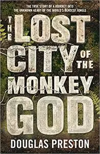 The Lost City of the Monkey God