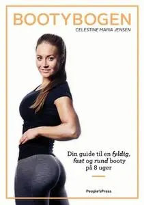 «Bootybogen» by Celestine Maria Jensen