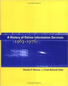 A History of Online Information Services, 1963–1976