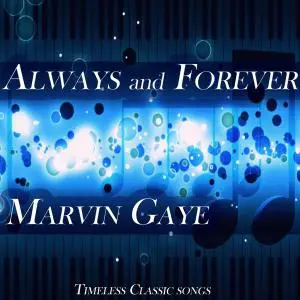 Marvin Gaye - Always and Forever (2019) [Official Digital Download]