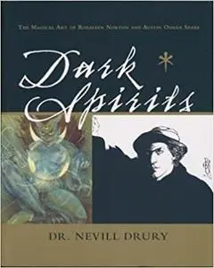 Dark Spirits: The Magical Art of Rosaleen Norton and Austin Osman Spare