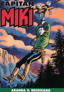 Capitan Miki A Colori - Volume 93 - Aranda Il Messicano
