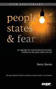 People, States and Fear: An Agenda for International Security Studies in the Post-Cold War Era, 25th Anniversary Edition