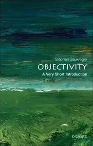 Objectivity: A Very Short Introduction (Repost)
