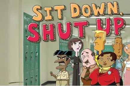 sit down, shut up - Season 01