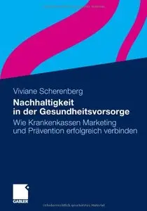 Nachhaltigkeit in der Gesundheitsvorsorge: Wie Krankenkassen Marketing und Prävention erfolgreich verbinden (repost)