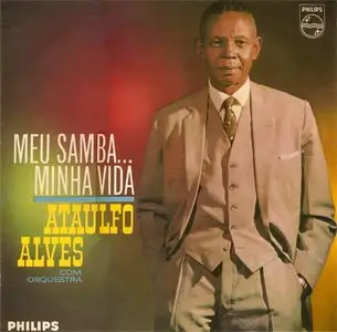 Ataulfo Alves - Meu Samba... Minha Vida (1962)