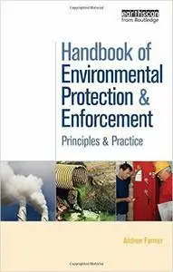 Handbook of Environmental Protection and Enforcement: Principles and Practice (Repost)