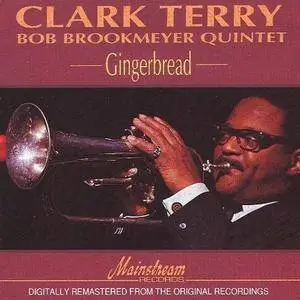 Clark Terry & Bob Brookmeyer Quintet - Gingerbread Men (1966/1991)