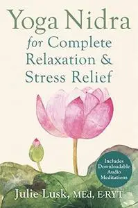 Yoga Nidra for Complete Relaxation and Stress Relief (repost)