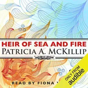 Heir of Sea and Fire: Riddle-Master Trilogy, Book 2 [Audiobook]