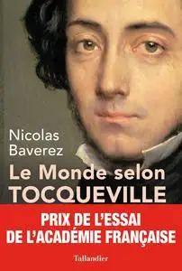 Nicolas Baverez, "Le monde selon Tocqueville"