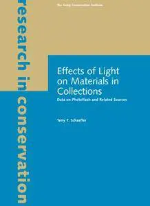 Terry Schaeffer, "Effects of Light on Materials in Collections: Data on Photoflash and Related Sources"