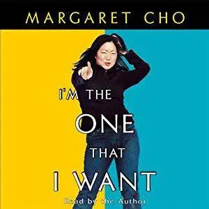 I'm The One That I Want [Audiobook]