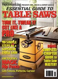 Essential Guide to Table Saws (Popular Woodworking Special Publication) [Repost]