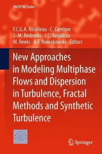 New Approaches in Modeling Multiphase Flows and Dispersion in Turbulence, Fractal Methods and Synthetic Turbulence