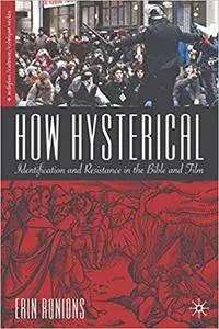 How Hysterical: Identification and Resistance in the Bible and Film