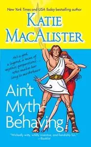 «Ain't Myth-behaving: Two Novellas» by Katie MacAlister