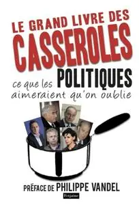 Philippe Vandel, "Le grand livre des casseroles"