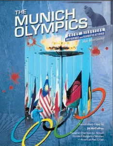 The Munich Olympics (Great Disasters, Reforms and Ramifications)