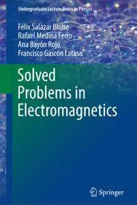 Solved Problems in Electromagnetics