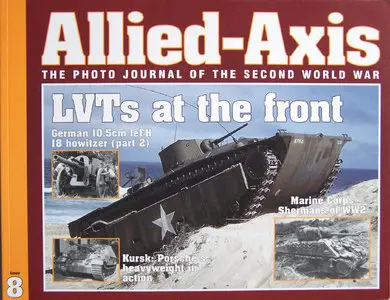 Allied-Axis - The Photo Journal of the Second World War No.8