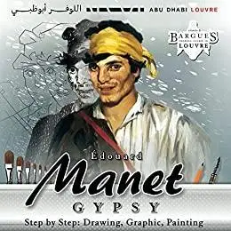 Edouard Manet, Gypsy: Step by Step: Drawing, Graphic, Painting