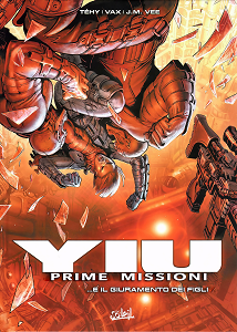 Yiu - Prime Missioni - Volume 4 - Il Giuramento Dei Figli