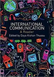 International Communication: A Reader