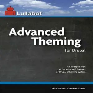 Lullabot - Advanced Theming for Drupal