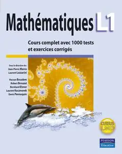 Collectif, "Mathématiques L1 : cours complet avec 1.000 tests et exercices corrigés"