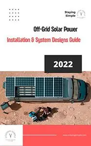 Off-Grid Solar Power Installation & System Designs