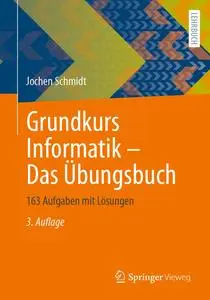 Grundkurs Informatik – Das Übungsbuch, 3. Auflage