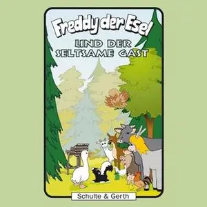 «Freddy der Esel - Band 45: Freddy der Esel und der seltsame Gast» by Olaf Franke,Tim Thomas