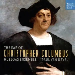 Paul van Nevel, Huelgas Ensemble - The Ear of Christopher Columbus (2019)