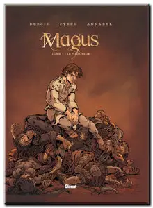 Cyrus, Debois & Annabel - Magus - Tomes 1 & 2