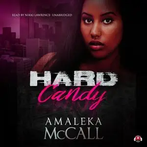 «Hard Candy» by Amaleka McCall