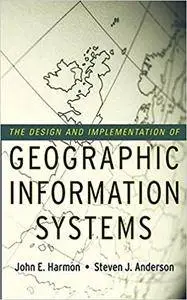 The Design and Implementation of Geographic Information Systems (Repost)