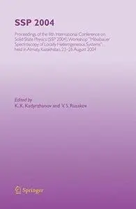 SSP 2004: Proceedings of the 8th International Conference on Solid State Physics (SSP 2004), Workshop “Mössbauer Spectroscopy o