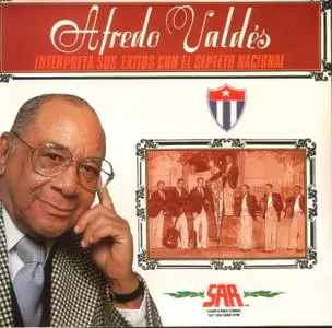 Alfredo Valdés - Interpreta sus exitos con el Septeto Nacional   (1994)