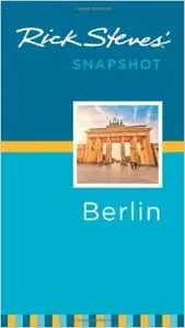 Rick Steves' Snapshot Berlin