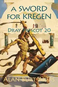 «A Sword for Kregen» by Alan Burt Akers