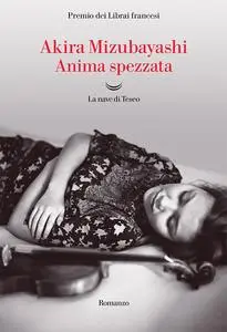 Anima spezzata - Akira Mizubayashi