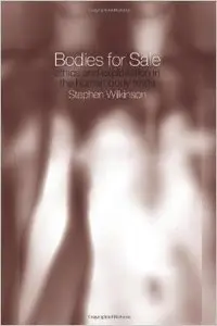 Bodies for Sale: Ethics and Exploitation in the Human Body Trade