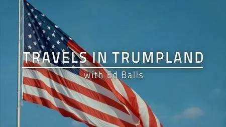 BBC - Travels in Trumpland (2018)