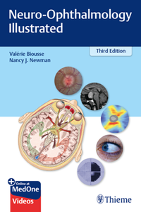 Neuro-Ophthalmology Illustrated, Third Edition