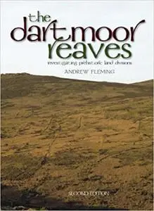 The Dartmoor Reaves: Investigating Prehistoric Land Divisions