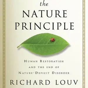 «The Nature Principle» by Richard Louv