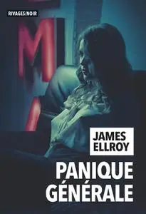 Panique générale - James Ellroy